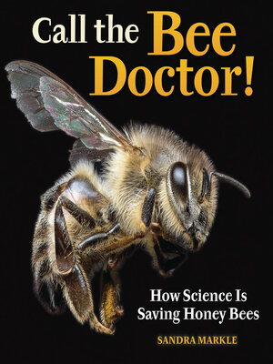 cover image of Call the Bee Doctor!